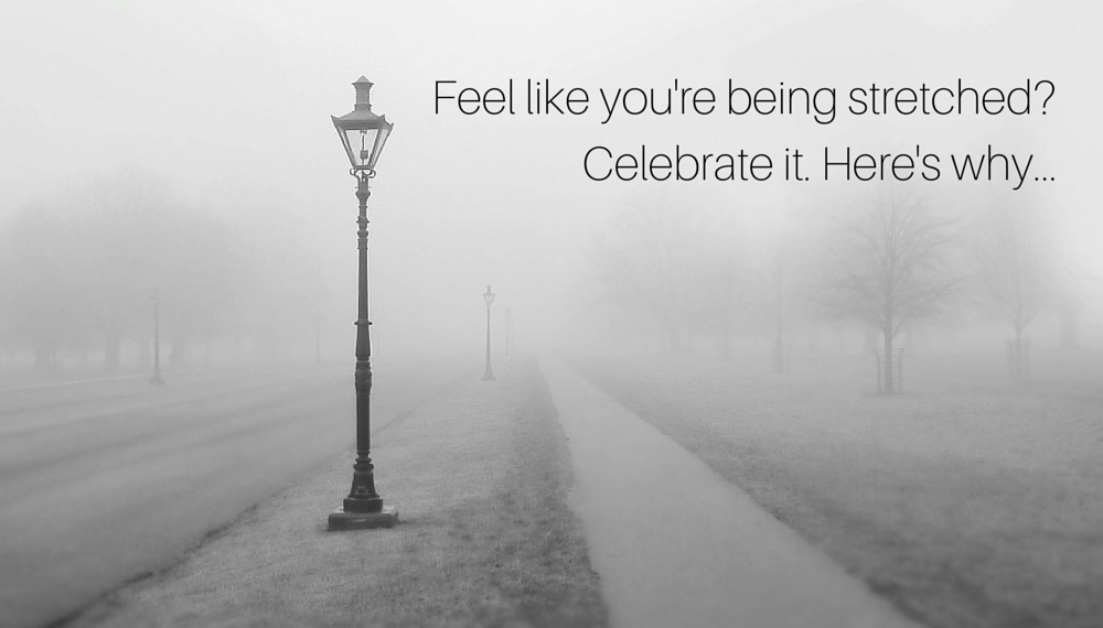 Are you being stretched? Celebrate it. Here’s why… [Audio Biz Tip]