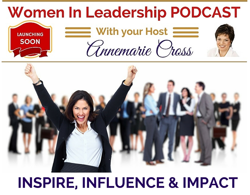 [Ep #0] Women In Leadership Podcast – Launching in 2016