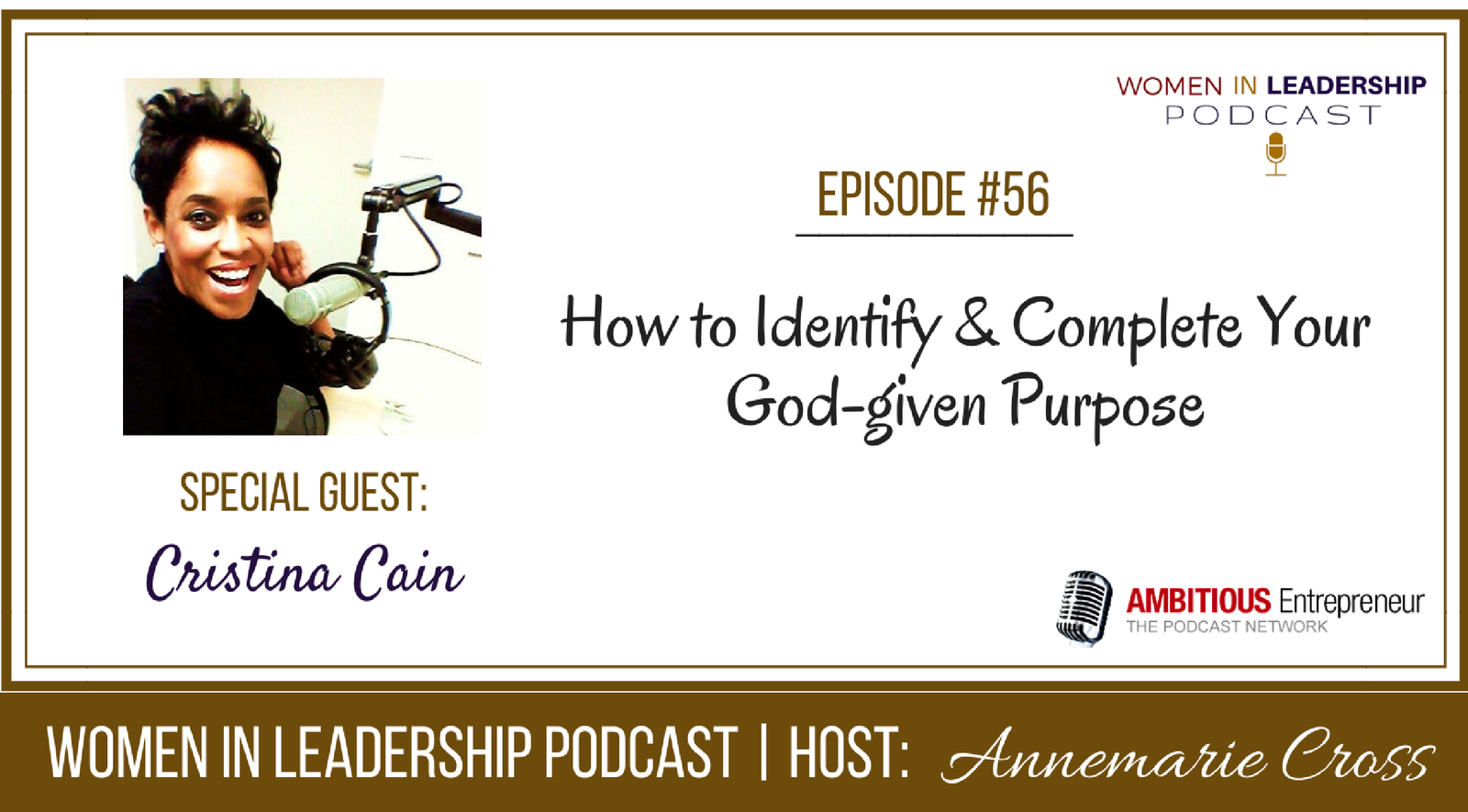 [Ep #56] How to Identify & Complete Your God-given Purpose