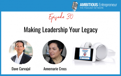 30: Making Leadership Your Legacy