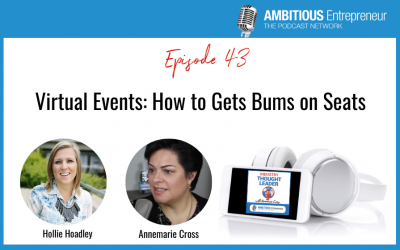 43: Virtual Events: How to Gets Bums on Seats