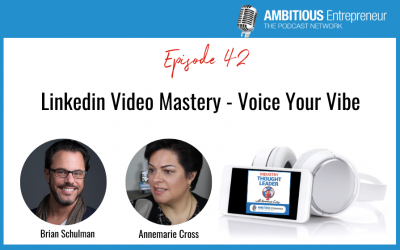 42: Linkedin Video Mastery – Voice Your Vibe