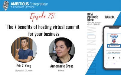 73: The 7 benefits of hosting virtual summit for your business