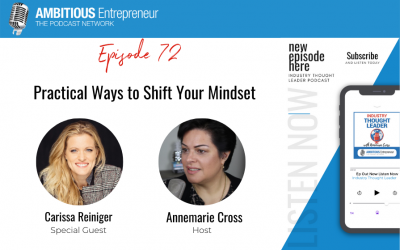 72: Practical Ways to Shift Your Mindset