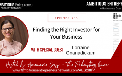 [Ep#288] Finding the Right Investor for Your Business