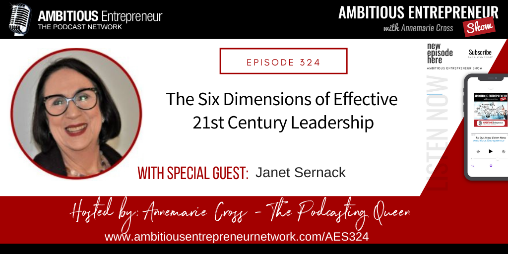 [Ep#324] The Six Dimensions of Effective 21st Century Leadership with Janet Sernack
